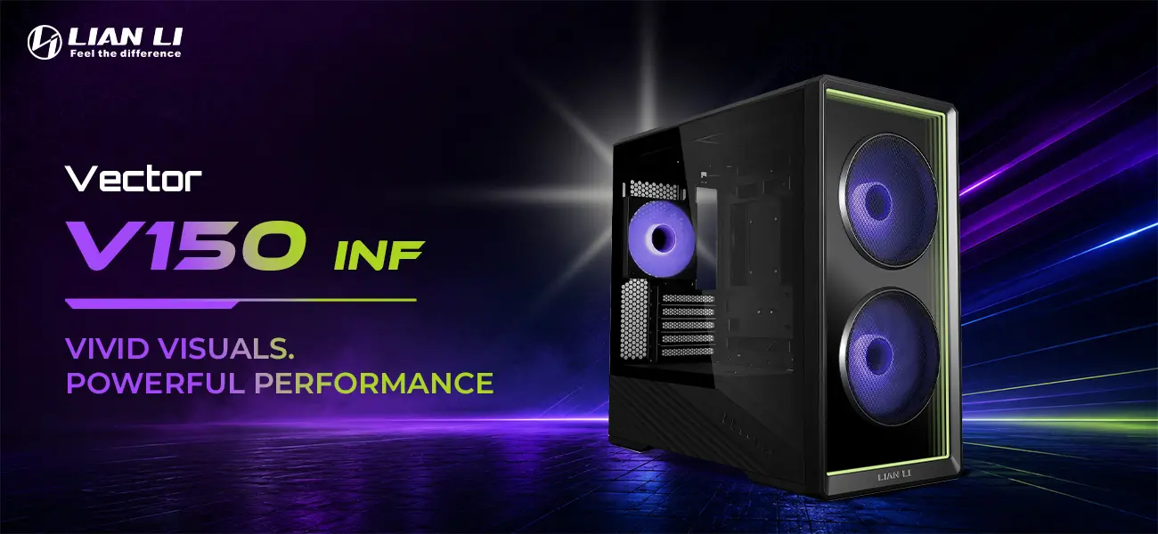 Advertisement for Lian Li Vector V150 INF PC case with neon purple/green graphics and the slogan 'Vivid visuals. Powerful performance'.